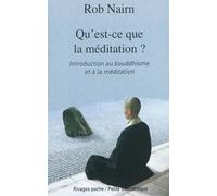 Qu'est-ce que la méditation ? - Rob Nairn - Rivages - Poche - Essai