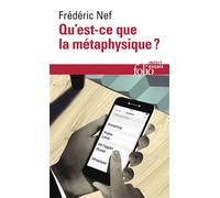 Qu'est-ce que la métaphysique ? - Frédéric Nef - Gallimard - Poche - Essai