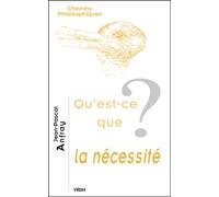 Qu'est-ce que la nécessité? - Jean-Pascal Anfray - Vrin - broché - Etude