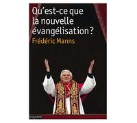 Qu'est-ce que la nouvelle évangélisation ?