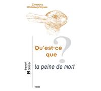 Qu'est-ce que la peine de mort? - Benoit Basse - Vrin - broché - Essai