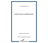 Qu'est-ce que la phrénologie ? - Louis Francisque Lélut - L'harmattan - broché - Essai