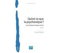 Qu'est-ce que la psychanalyse ? Pascal Nottet (Auteur)
