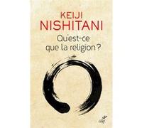 Qu'est-ce que la religion ? Nishitani (Auteur)