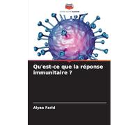 Qu'est-ce que la réponse immunitaire ?