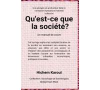 Qu'est-Ce Que La Société ? (Sociologie Et Sociologues) (French Edition)