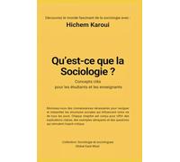 Qu'est-ce que la sociologie ?: Concepts clés pour les étudiants et les enseignants