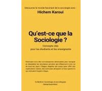 Qu'est-Ce Que La Sociologie ? (Sociologie Et Sociologues) (French Edition)