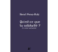 Quest ce que la solidarité ? Le coeur qui pense