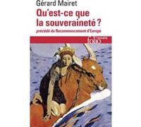 Qu'est-ce que la souveraineté ?/Recommencement d'Europe Gérard Mairet (Auteur)