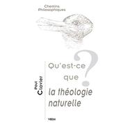 Qu'est-ce que la théologie naturelle ?