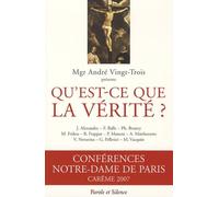 qu'est ce que la verite - conf de careme paris 2007 (0)