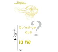 Qu'est-ce que la vie?