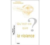 Qu'est-ce que la violence? Hervé Vautrelle (Auteur)