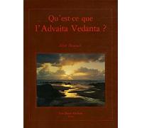 Qu'est-ce que l'advaita vedanta ?