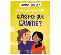 Qu'est-ce que l'amitié ? - Sophie Bordet-Petillon - Sciences Humaines Eds - cartonné - Document jeunesse