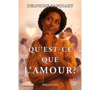 Qu'est-ce que l'amour? - Delphine Bandiaky - L'onde Eds De - broché - Essai