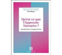 Qu'est-ce que l'approche narrative ? Alice Morgan (Auteur)