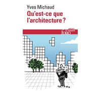 Qu'est-ce que l'architecture ? – Gallimard