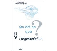 Qu'est-ce que l'argumentation? - Michel Meyer - Vrin - broché - Essai