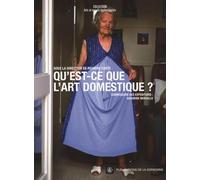 Qu'est-Ce Que L'art Domestique ?
