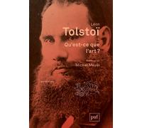 Qu'est-ce que l'art ? Préface de Michel Meyer - Léon Tolstoï - Puf - broché - Etude