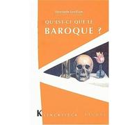 Qu'est-ce que le baroque ?