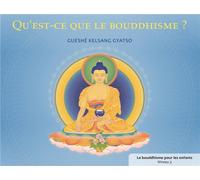 Qu'est-ce que le bouddhisme ?