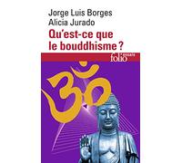 Jorge Luis Borges – Qu'est-ce que le bouddhisme ? – Poche – Gallimard