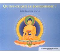 Qu'est-Ce Que Le Bouddhisme ?