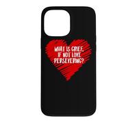 Qu'est-ce Que Le Chagrin si ce n'est Pas l'amour Persévérant Citation Wanda Meme Coque pour iPhone 13 Pro Max