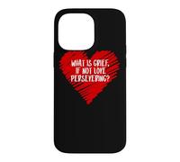 Qu'est-ce Que Le Chagrin si ce n'est Pas l'amour Persévérant Citation Wanda Meme Coque pour iPhone 14 Pro Max