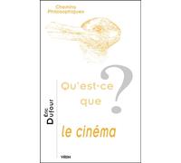 Qu'est-ce que le cinéma? - Eric Dufour - Vrin - broché - Essai