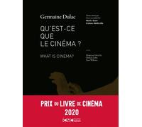 Qu'est-ce que le cinéma ? - Germaine Dulac - Light Cone - broché - Essai