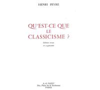 Qu'est-ce que le classicisme? - Henri Peyre - Nizet - Livre