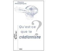 Qu'est-ce que le créationnisme? - Paul Clavier - Vrin - broché - Essai