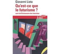 Qu'est-ce que le futurisme – Dictionnaire des futuristes