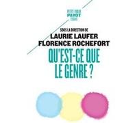 Qu'est-ce que le genre ? Laurie Laufer (Editeur du volume), Florence Rochefort (Editeur du volume), LAUFER LAURIE/ROCHEFORT FLORENCE (Auteur)