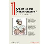 Qu'est-ce que le macronisme ? - Collectif - Philippe Rey - broché - Essai