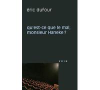 Qu'est-Ce Que Le Mal, Monsieur Haneke ?