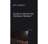 Qu'est-ce que le mal, monsieur Haneke ?