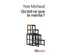 Qu'est-ce que le mérite ?