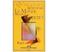 Qu'est-Ce Que Le Monde Occulte ?