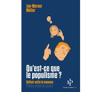 Qu'est-ce que le populisme ? - Définir enfin la menace - Jan-Werner Müller - Premier Parallèle - Poche - Essai