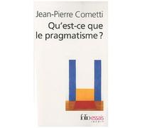 Qu'est-Ce Que Le Pragmatisme ?