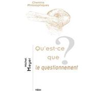 Qu'est-ce que le questionnement? Michel Meyer (Auteur)