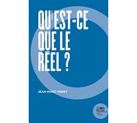 Qu'est-ce que le réel ?