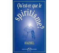 Qu'est-ce-que le spiritisme ?