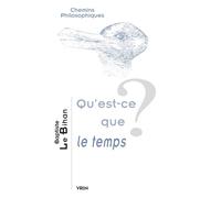 Qu'est-ce que le temps? - Baptiste Le Bihan - Vrin - broché - Essai