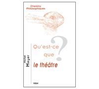 Qu'est-ce que le théâtre? - Michel Meyer - Vrin - broché - Etude